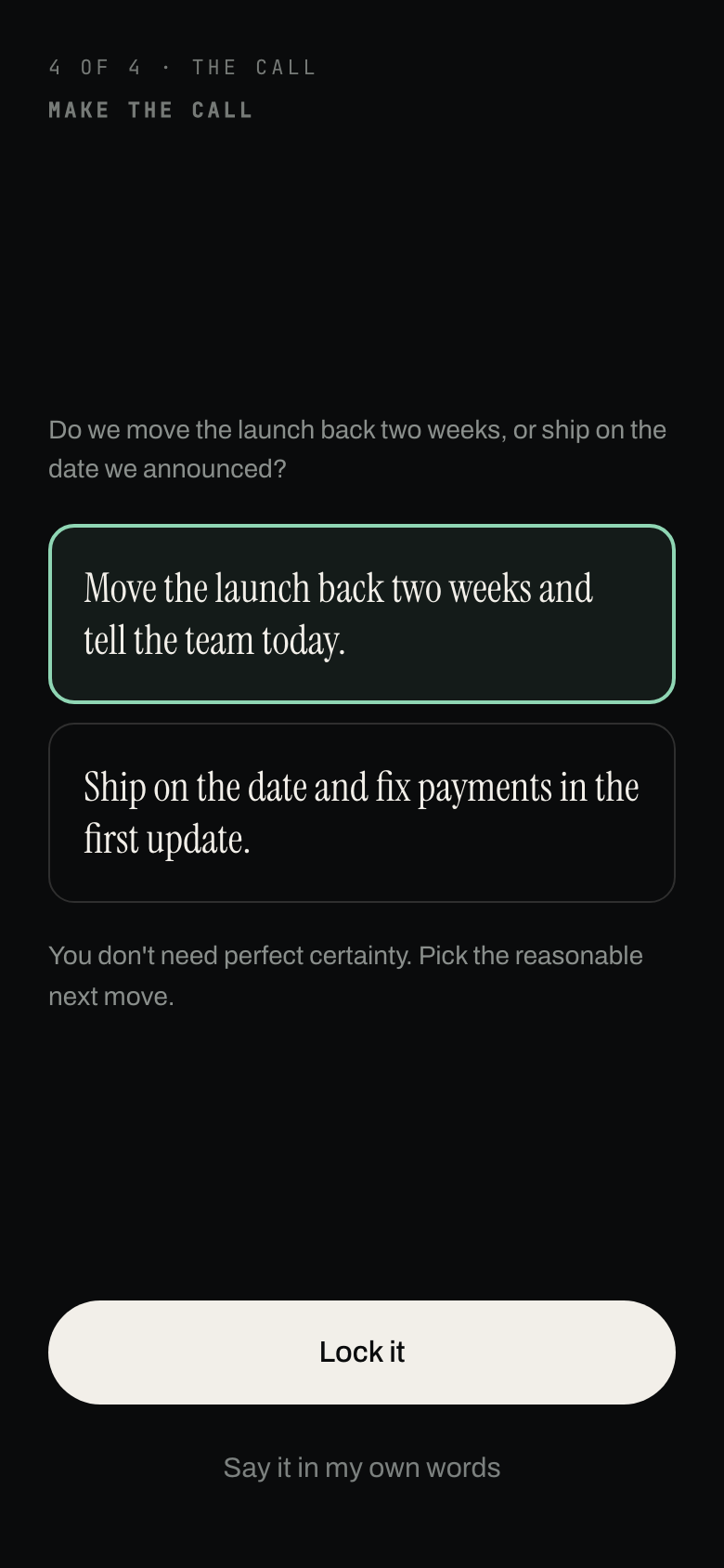 Unloop decision screen with two options and the first one selected, ready to lock